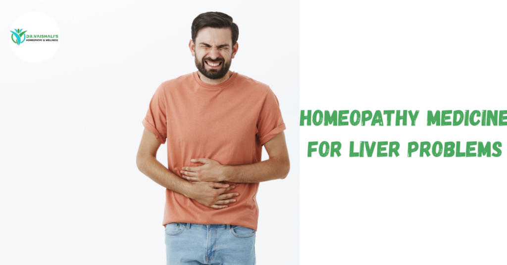 Homeopathy Medicine for Liver Problems