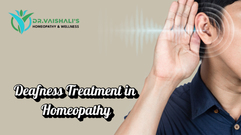 Deafness Treatment in Homeopathy